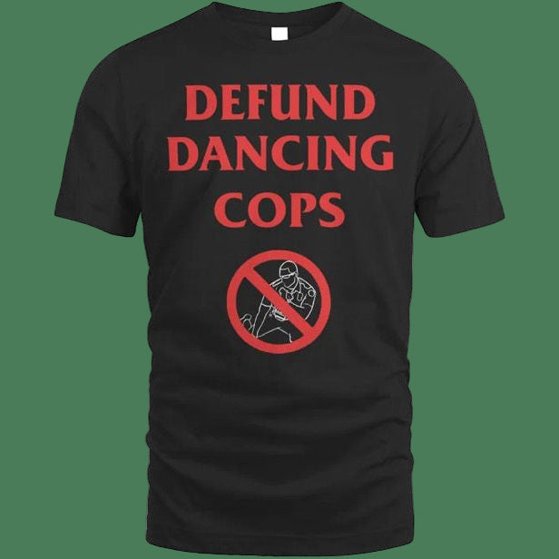 DEFUND DANCING COPS MEN'S T - SHIRT - 1838 TAC SUPPLY LLC