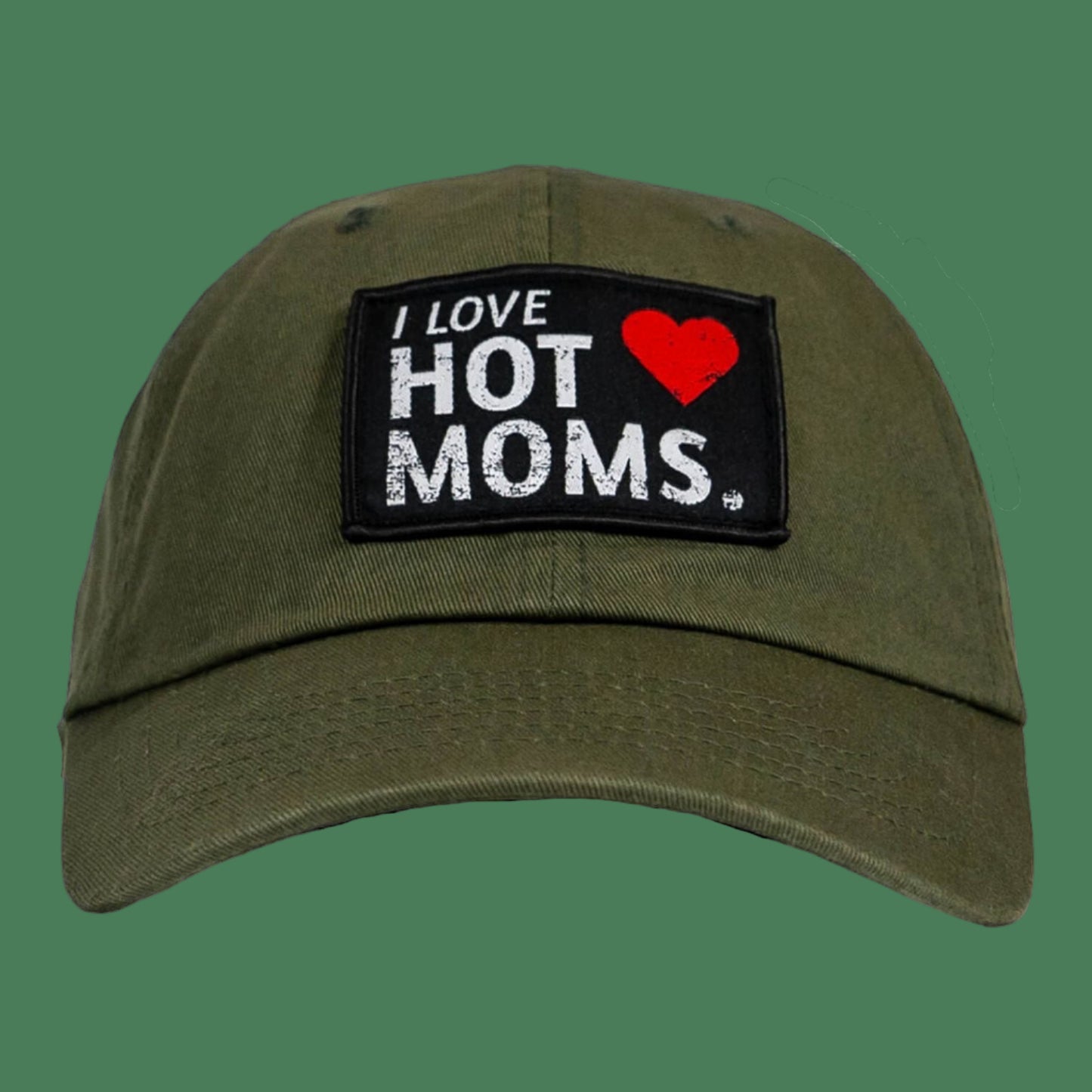 I LOVE HOT MOMS PATCH DAD HAT - 1838 TAC SUPPLY LLC