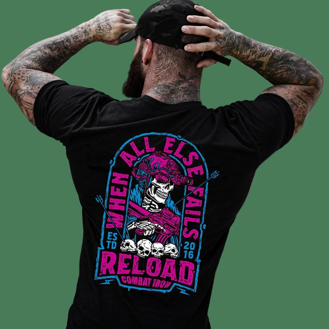 WHEN ALL ELSE FAILS, RELOAD MEN'S T - SHIRT BLACK - 1838 TAC SUPPLY LLC
