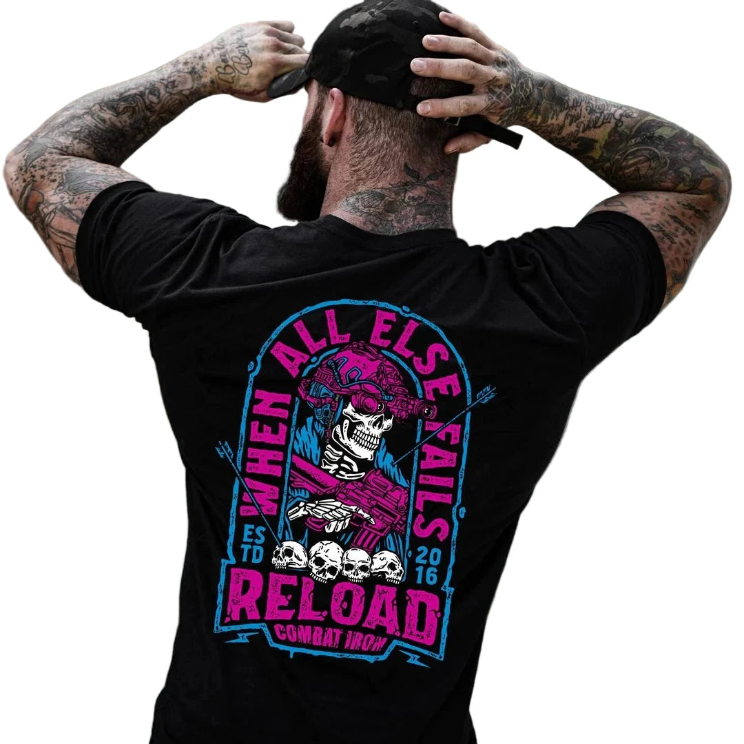 WHEN ALL ELSE FAILS, RELOAD MEN'S T - SHIRT BLACK - 1838 TAC SUPPLY LLC