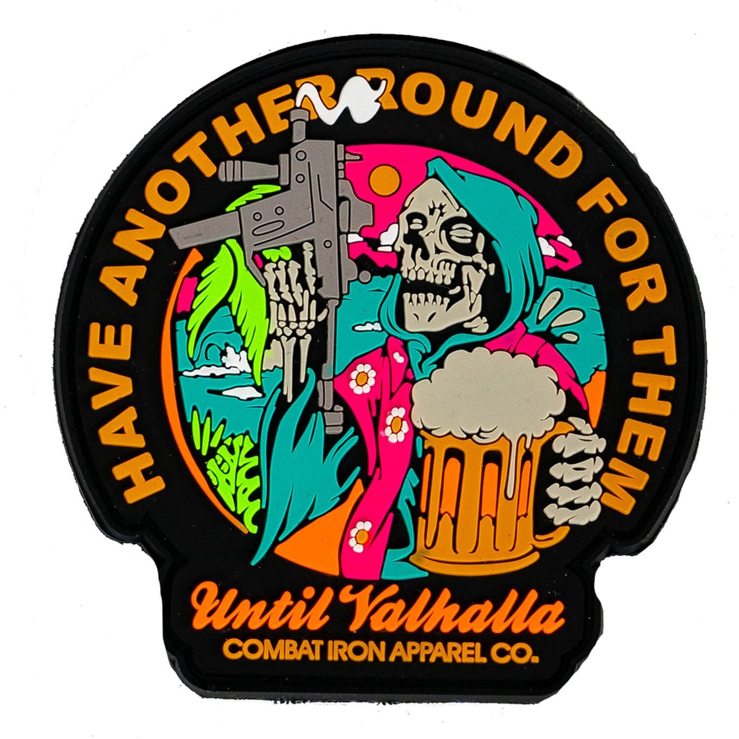 HAVE ANOTHER ROUND FOR THEM - UNTIL VALHALLA PVC PATCH - 1838 TAC SUPPLY LLC