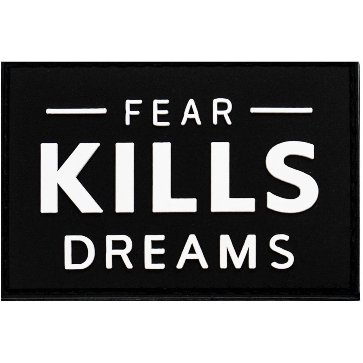 FEAR KILLS DREAMS PVC PATCH