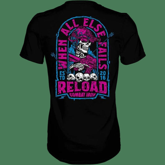 WHEN ALL ELSE FAILS, RELOAD MEN'S T - SHIRT BLACK - 1838 TAC SUPPLY LLC